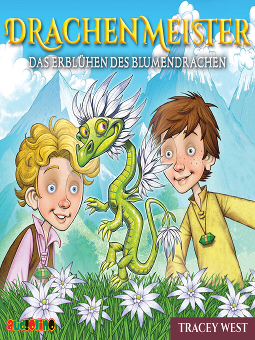 Title details for Die Blüte des Blumendrachen by Tracey West - Available